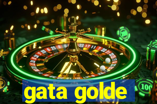 gata golde